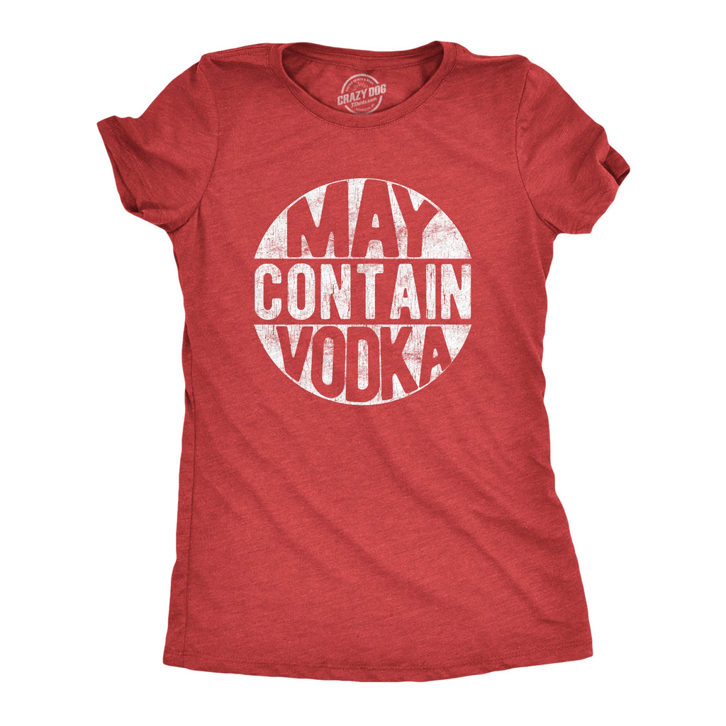 May Contain Vodka Women's T Shirt product image 1