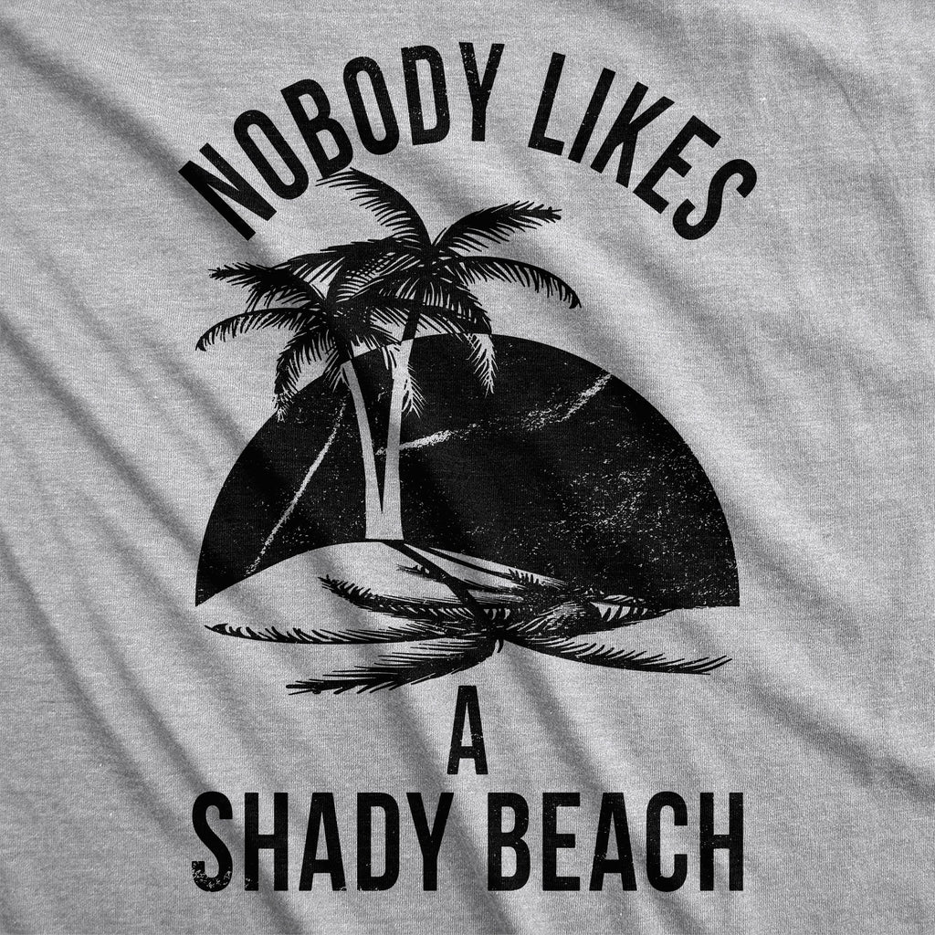 Nobody Likes A Shady Beach Men's Tank Top