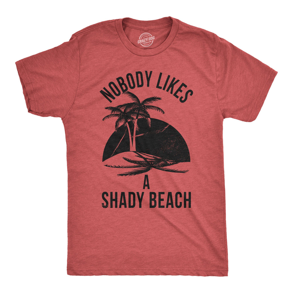 Nobody Likes A Shady Beach Men's T Shirt product image 6