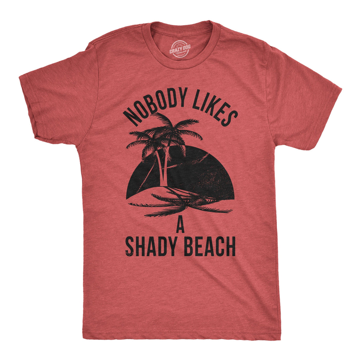 Nobody Likes A Shady Beach Men's T Shirt product image 6