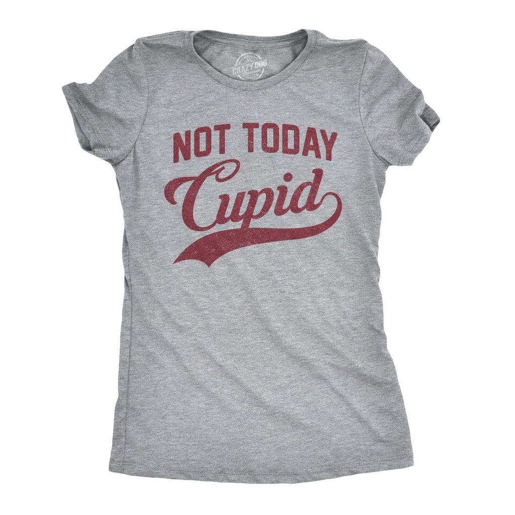 Not Today Cupid Women's T Shirt product image 1