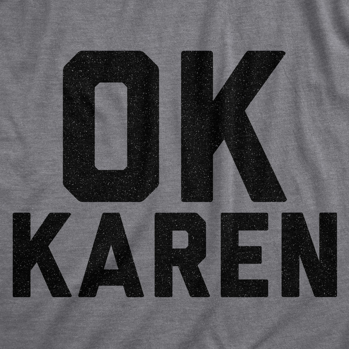 Ok Karen Men's T Shirt product image 2