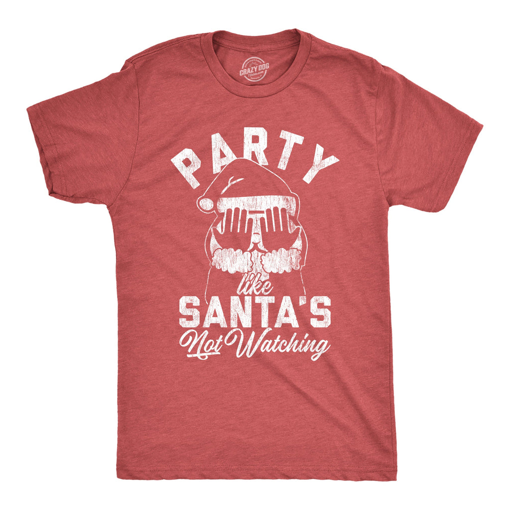 Party Like Santa's Not Watching Men's T Shirt product image 1
