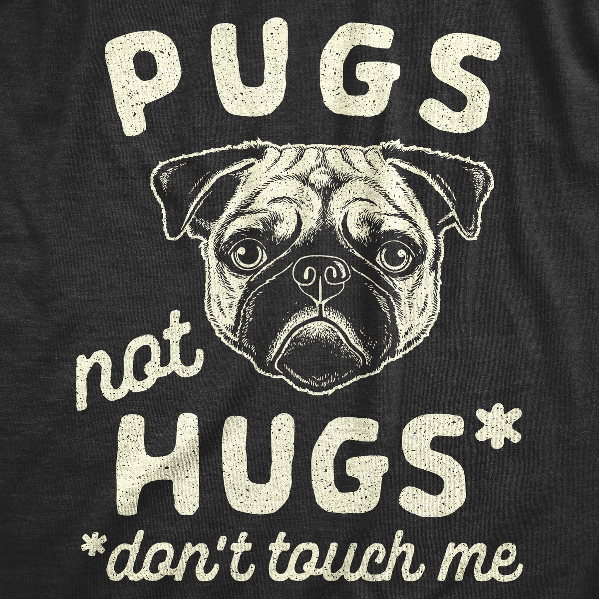 Pugs Not Hugs Coronavirus Women's T Shirt product image 2
