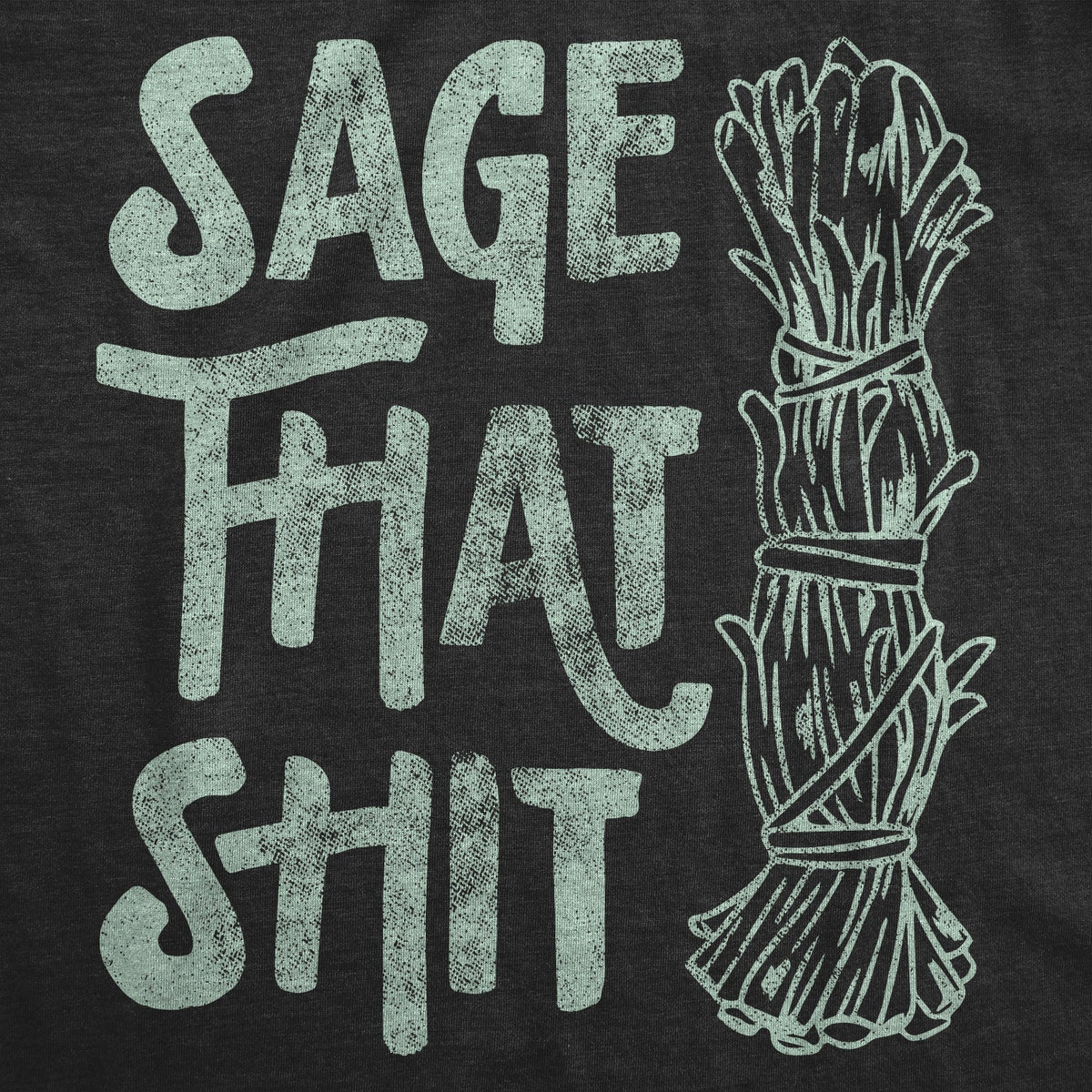 Sage That Shit Women's T Shirt product image 3