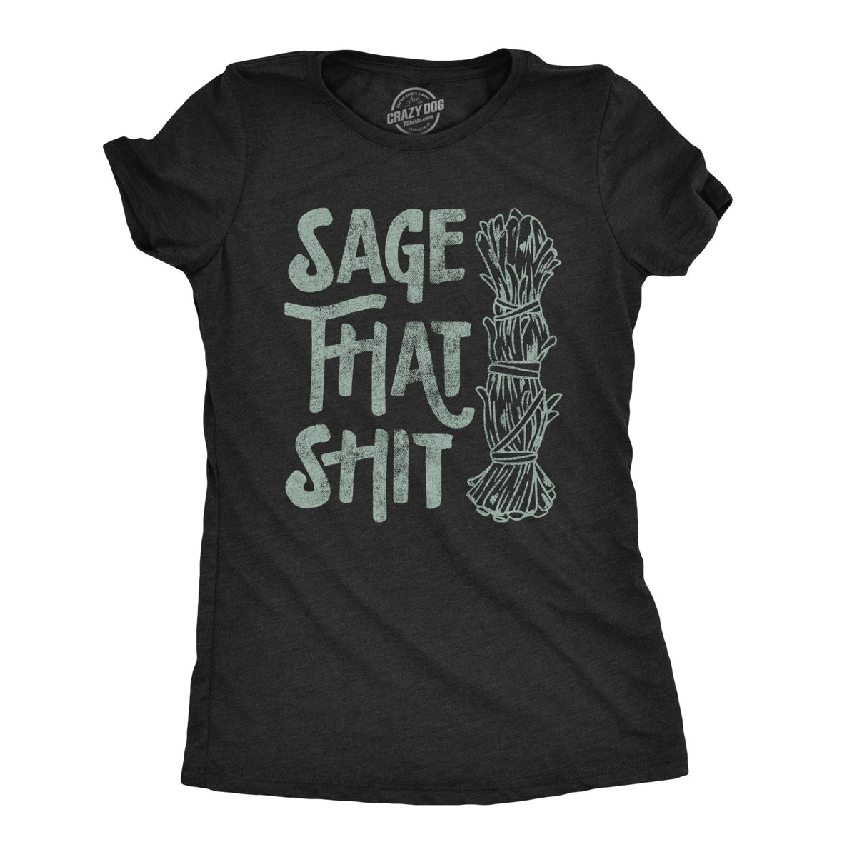 Sage That Shit Women's T Shirt product image 1