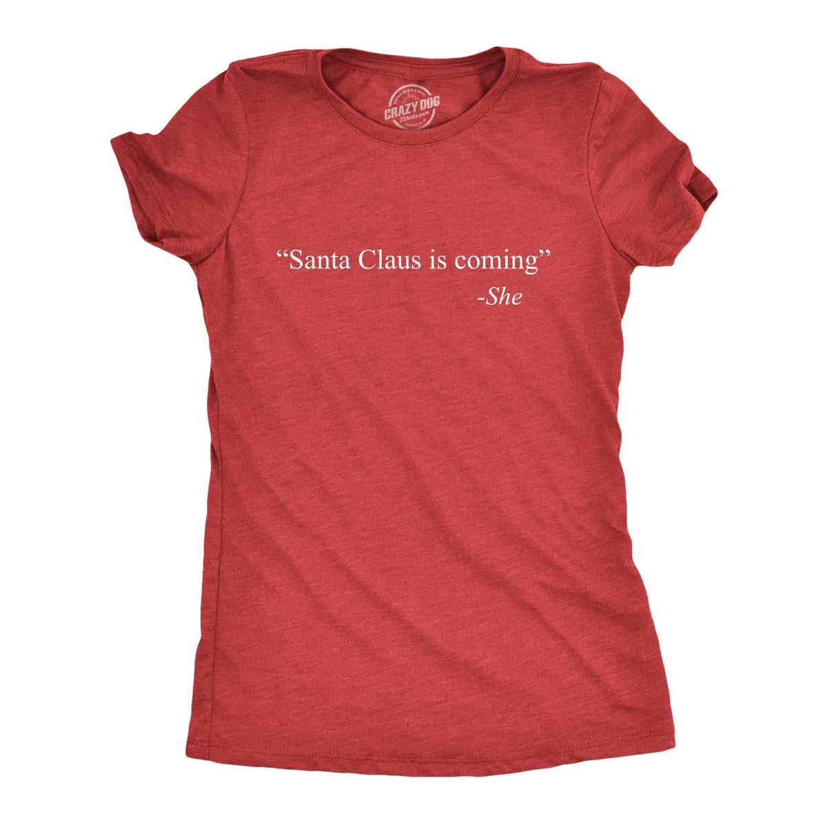 Santa Claus Is Coming -She Women's T Shirt product image 1