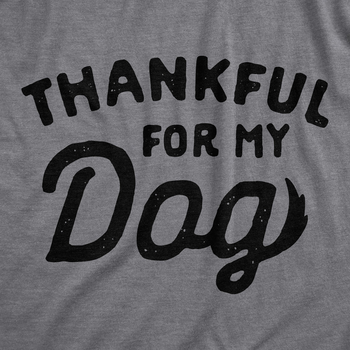 Thankful For My Dog Women's T Shirt product image 2