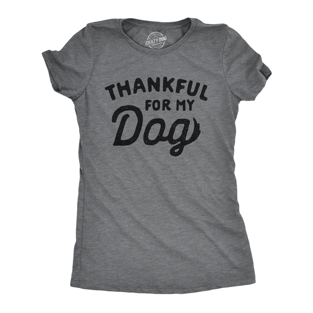 Thankful For My Dog Women's T Shirt product image 1