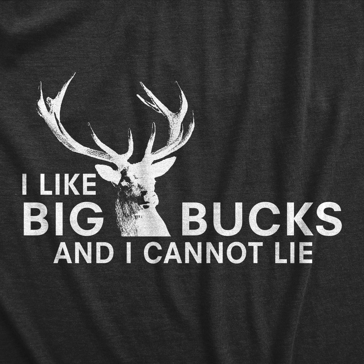 I Like Big Bucks Men's T Shirt product image 13