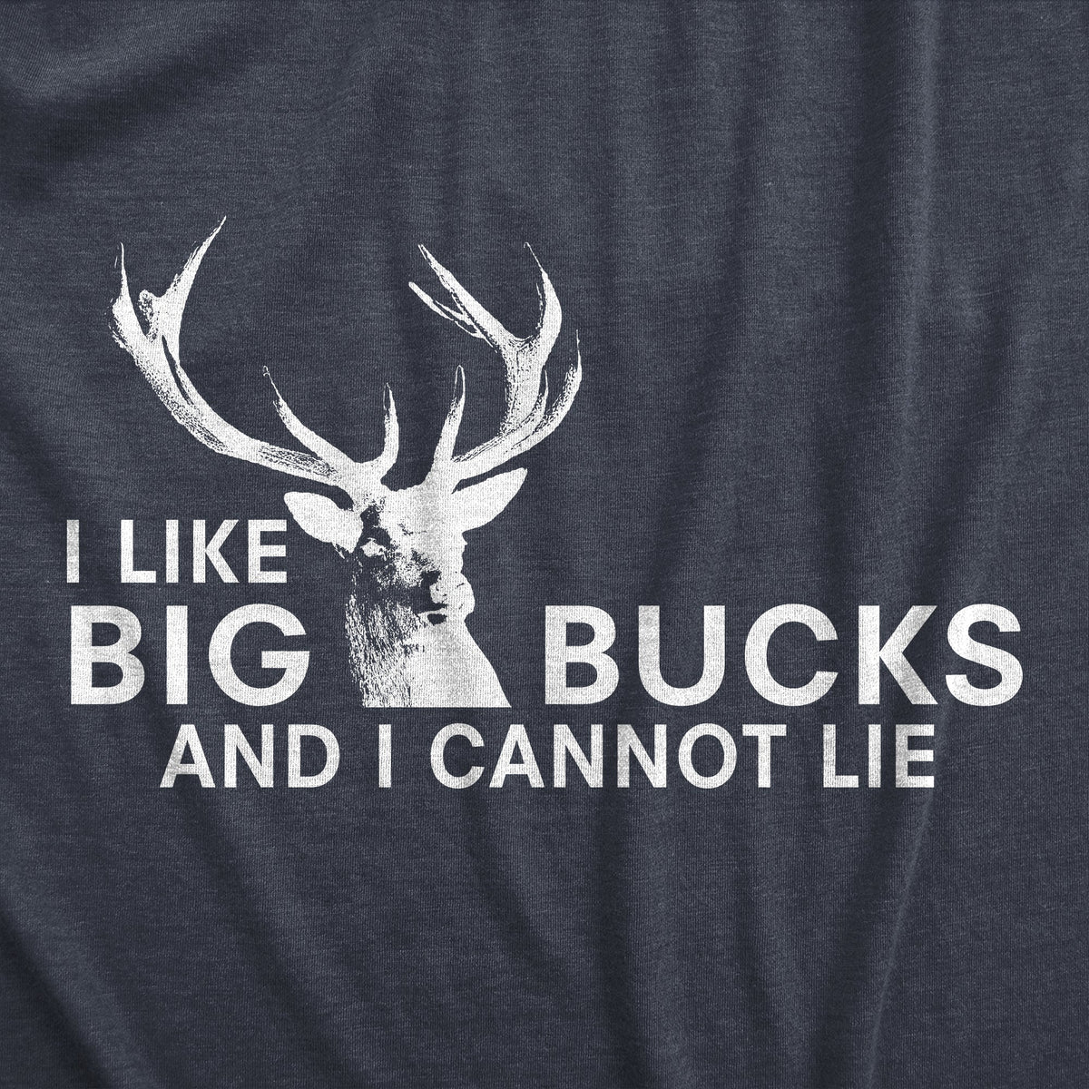 I Like Big Bucks Men's T Shirt product image 15