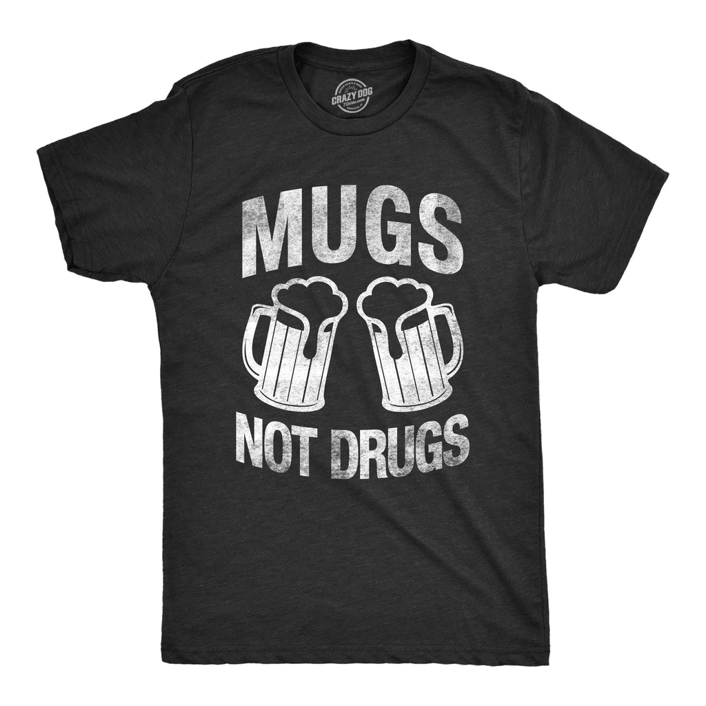 Mugs Not Drugs Men's T Shirt product image 5