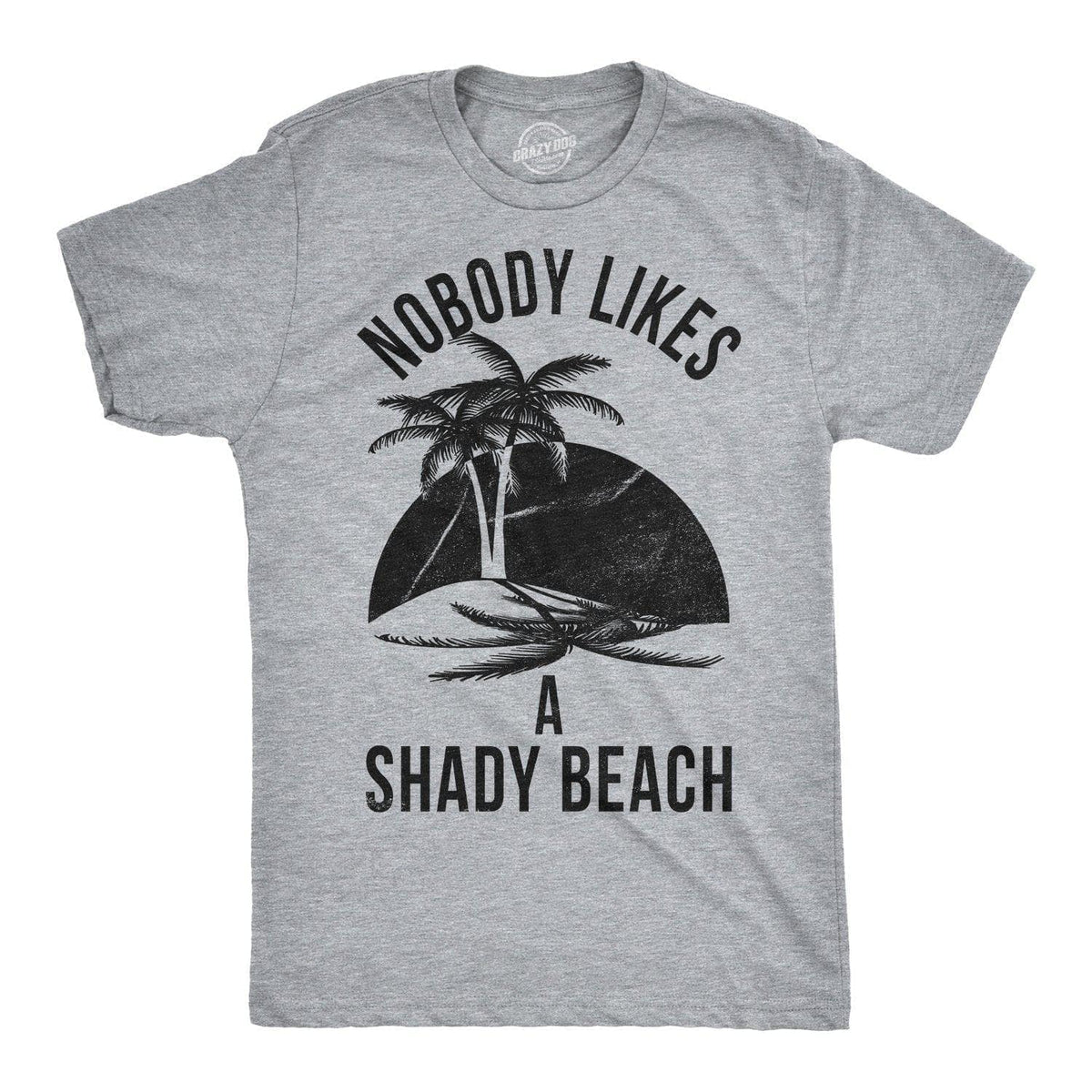 Nobody Likes A Shady Beach Men's T Shirt product image 4