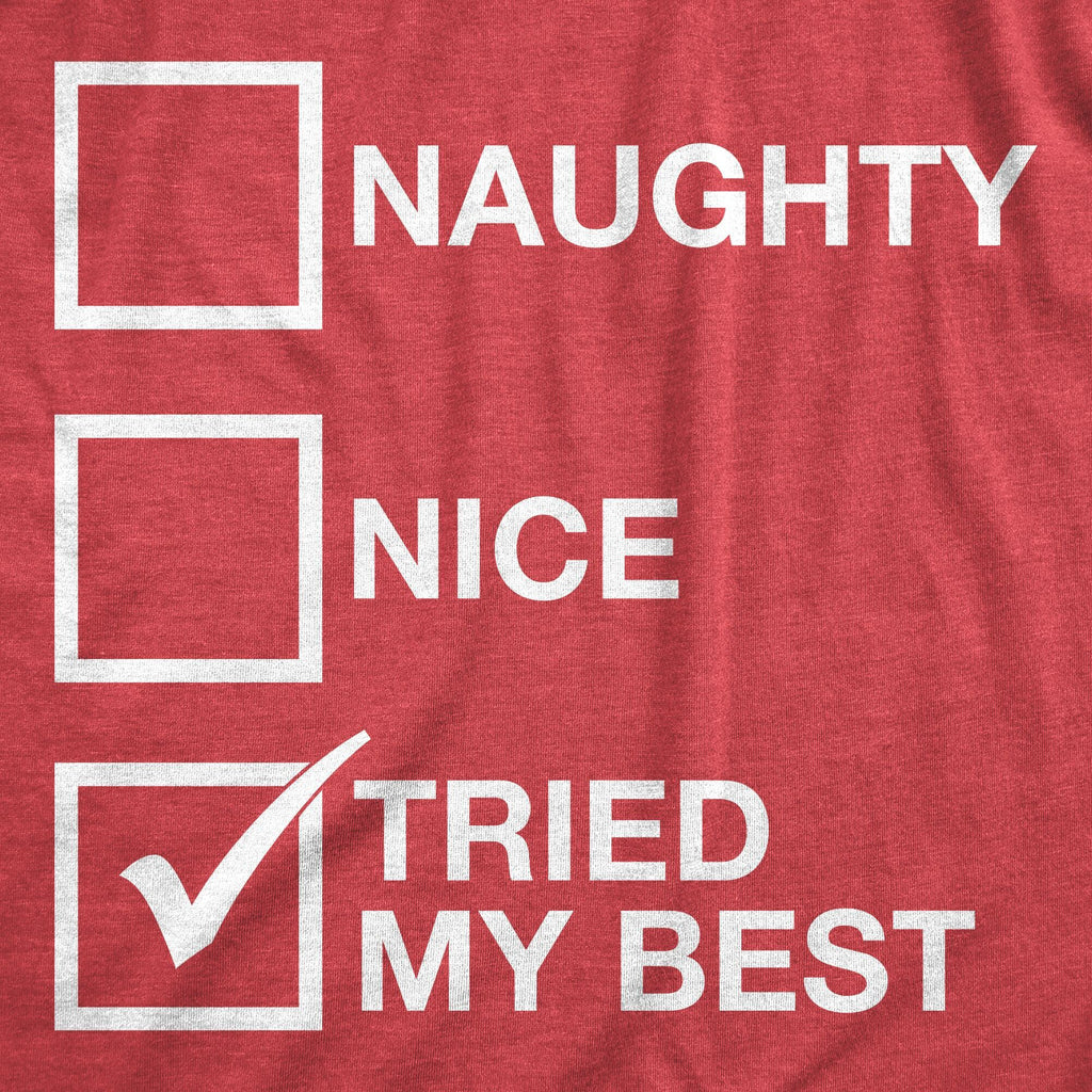 Naughty List Nice Tried My Best Men's T Shirt product image 3