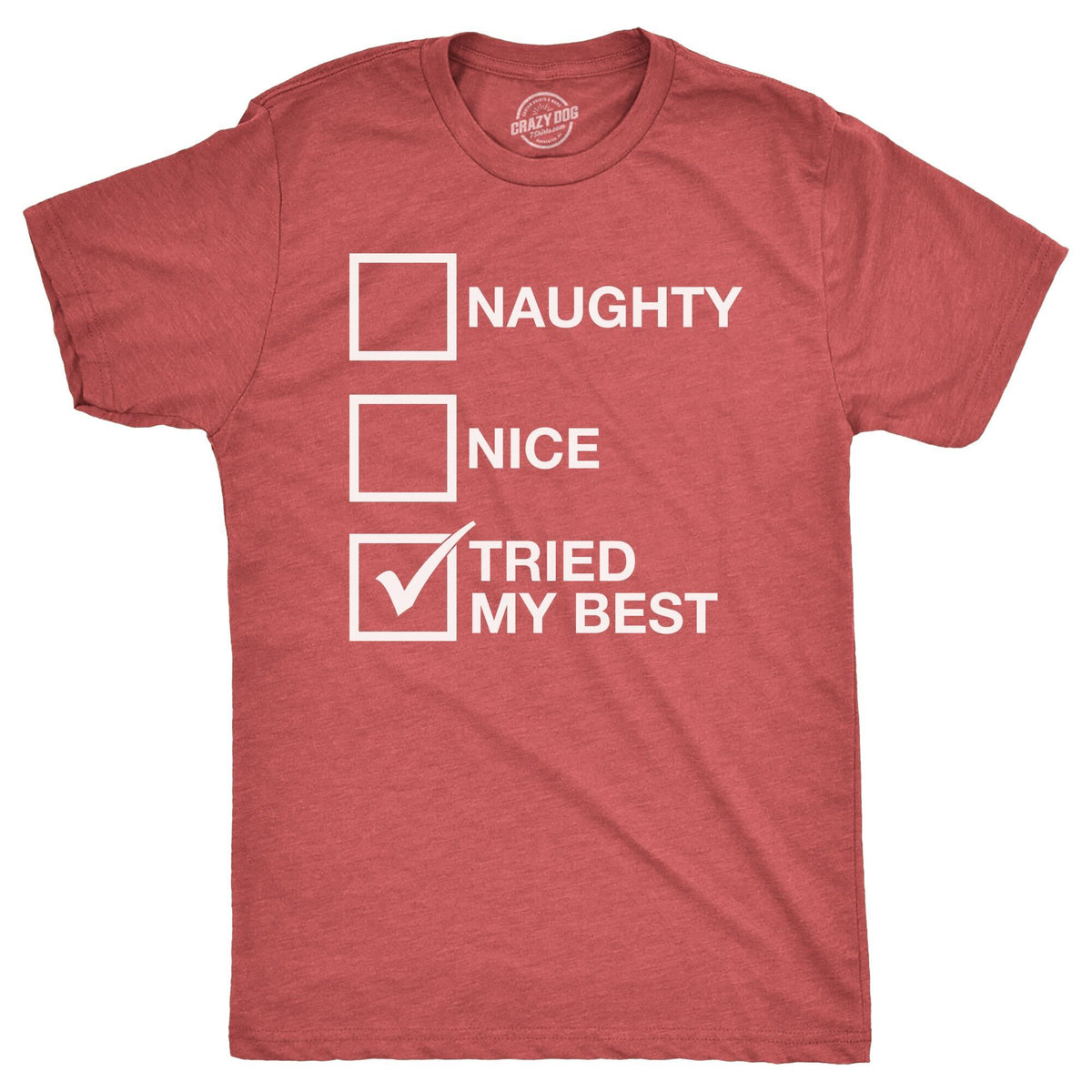 Naughty List Nice Tried My Best Men's T Shirt product image 1
