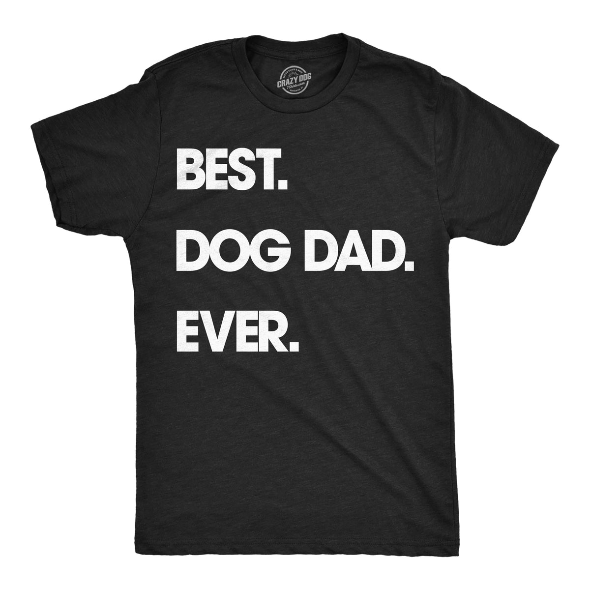 Best Dog Dad Ever Men's T Shirt product image 8