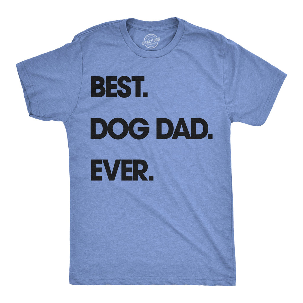 Best Dog Dad Ever Men's T Shirt product image 9