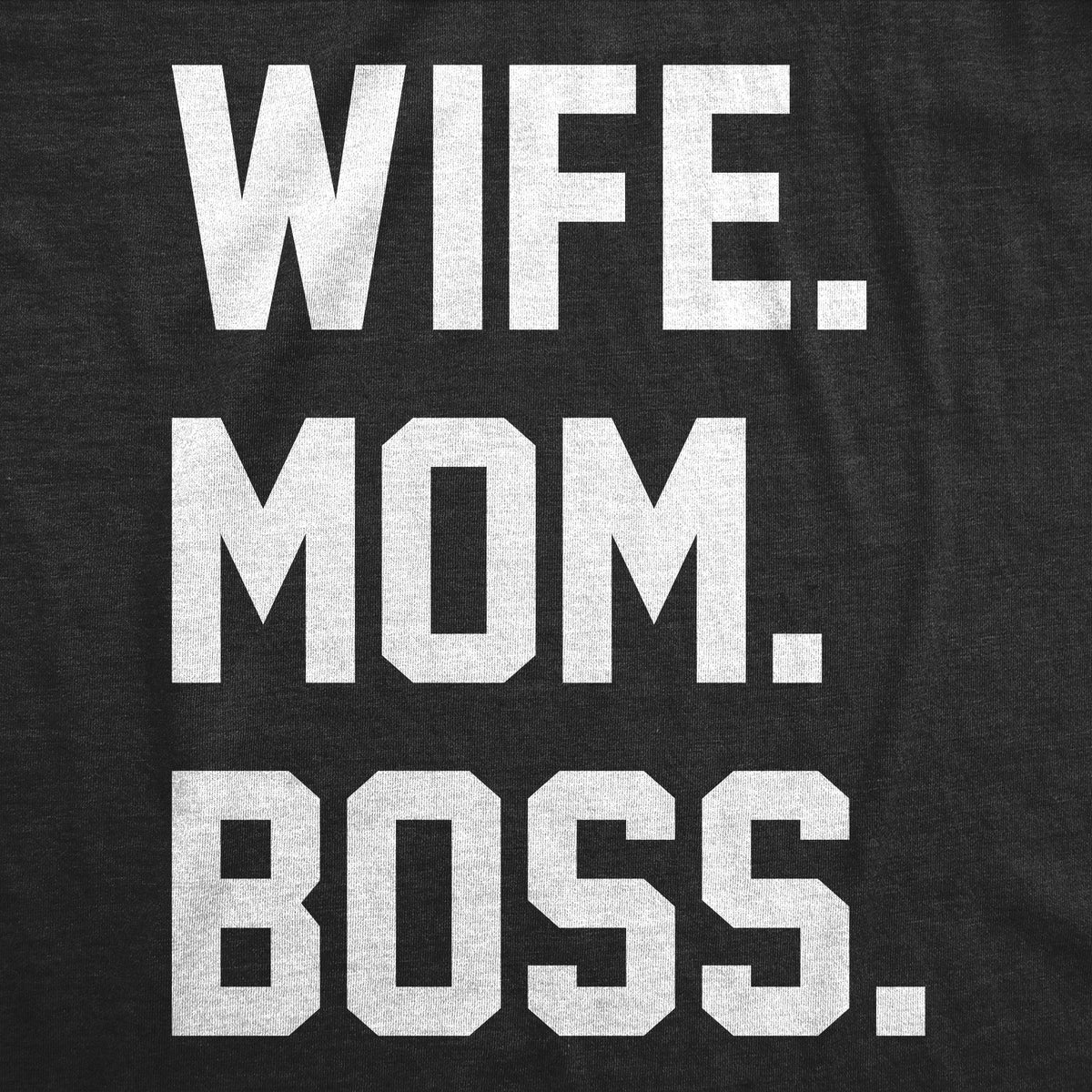 Wife Mom Boss Women's T Shirt product image 3