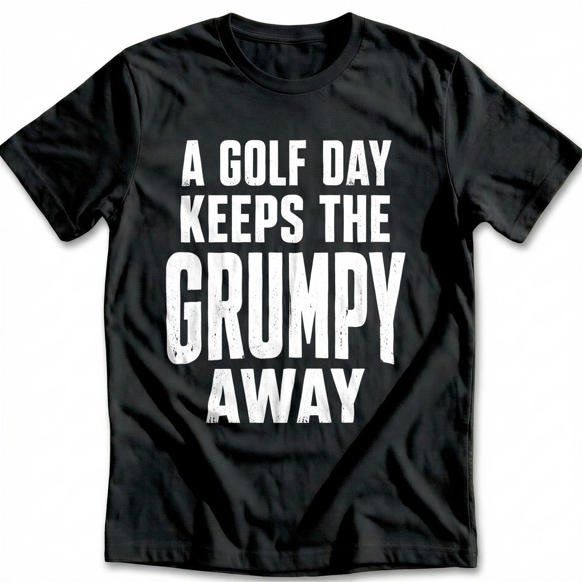 A Golf Day Keeps the Grumpy Away 73 T-Shirt product image 3