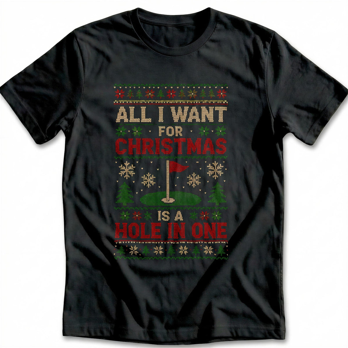 All I Want for Christmas is a Hole in One Golf T-Shirt EU product image 3