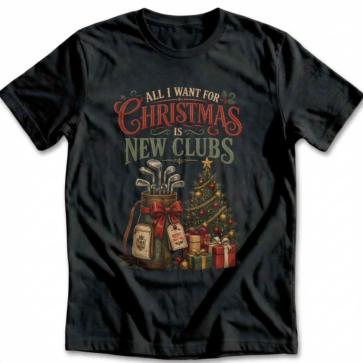 All I Want for Christmas is New Clubs Golf T-Shirt GC product image 2