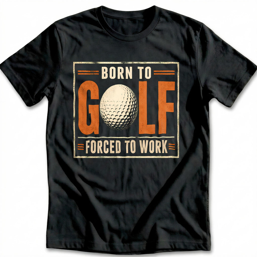 Born to Golf Forced to Work 80 T-Shirt product image 2