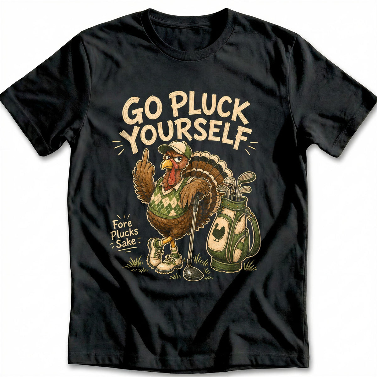Go Pluck Yourself Fore Plucks Sake Golf T-Shirt product image 1