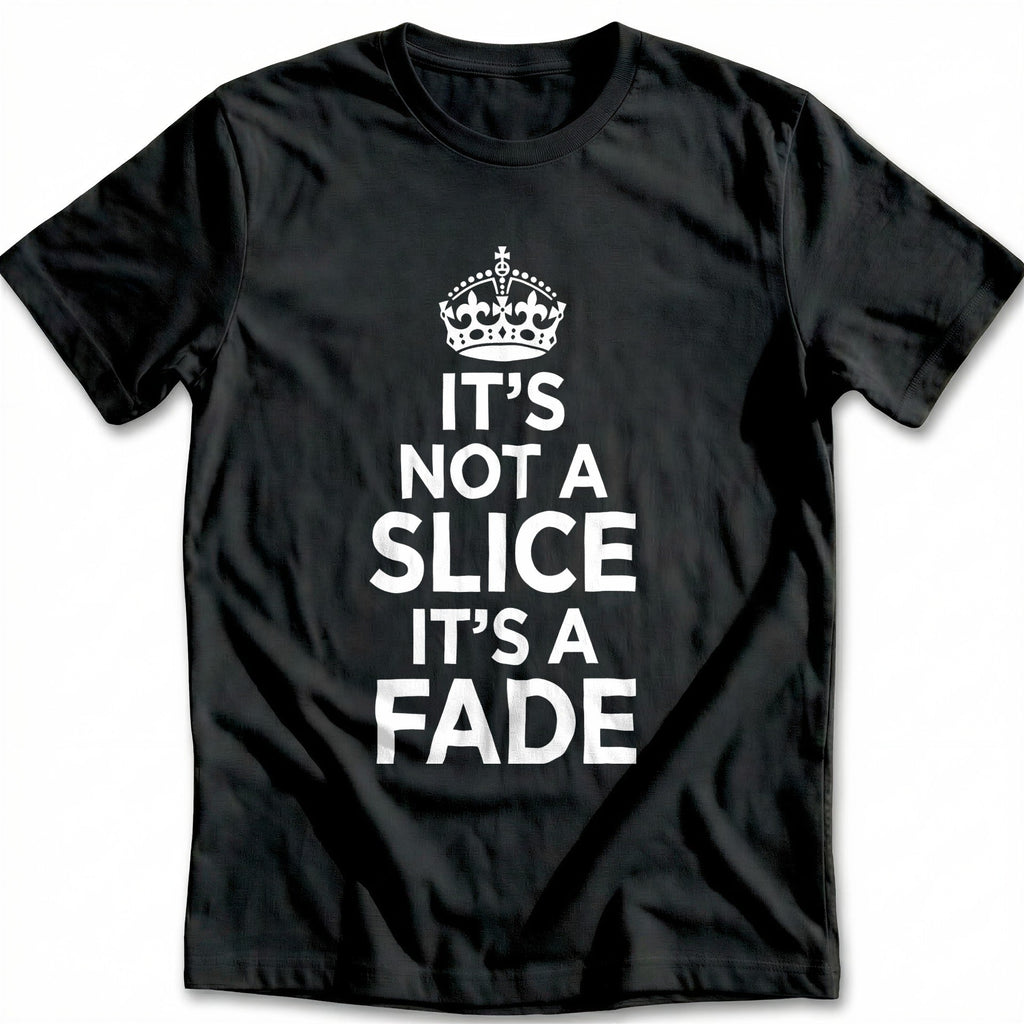 It's Not a Slice a Fade 40 Golf T-Shirt EU product image 3
