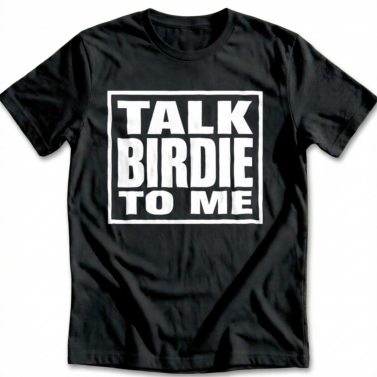 Talk Birdie to Me 31 Golf T-Shirt US product image 1