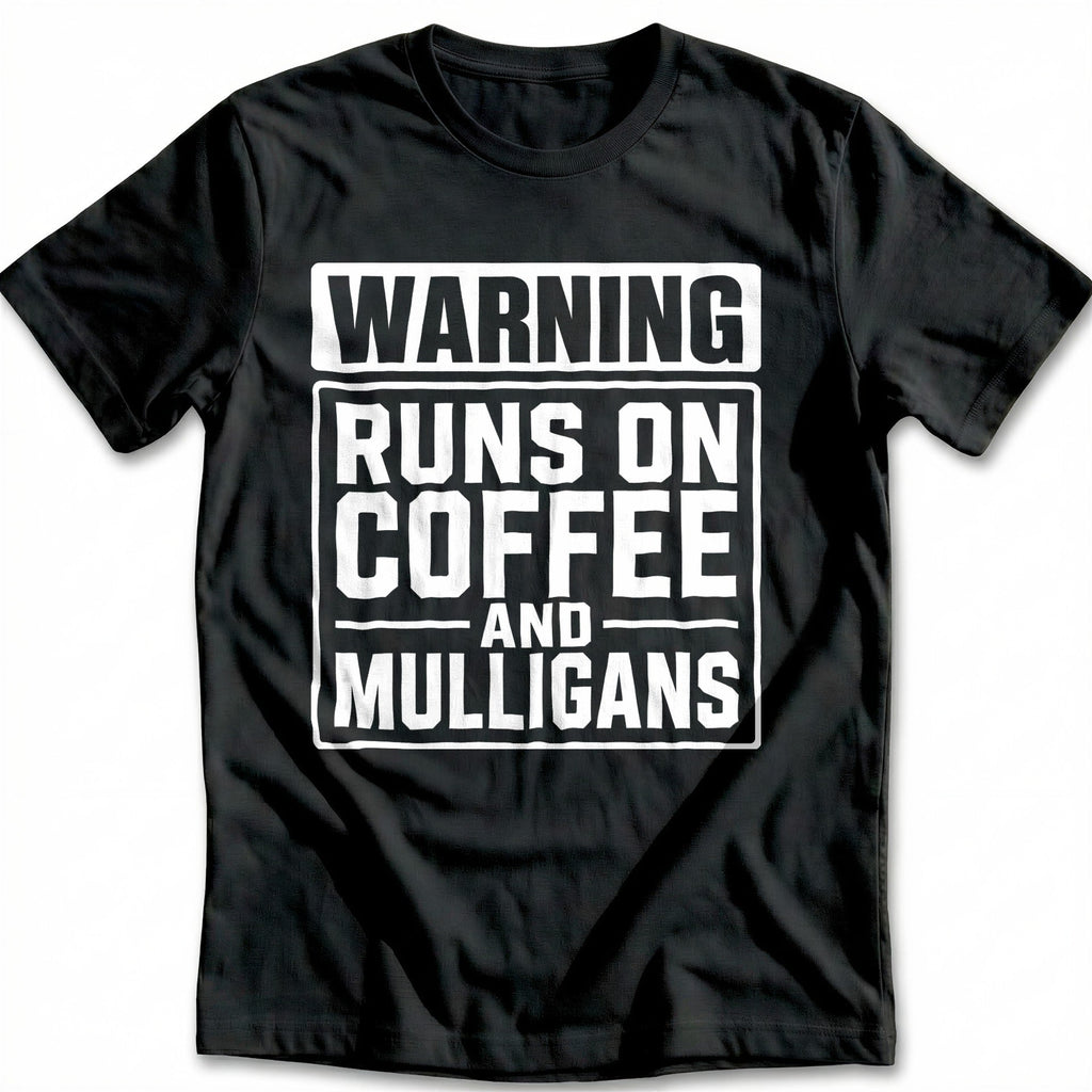 Warning Runs on Coffee and Mulligans 88 Golf T-Shirt GC product image 1