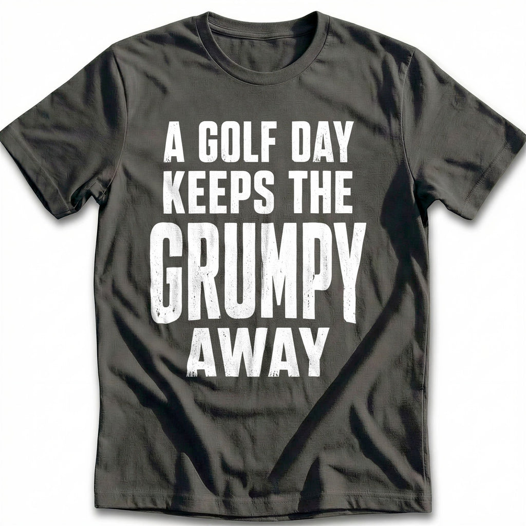 A Golf Day Keeps the Grumpy Away 73 T-Shirt product image 4