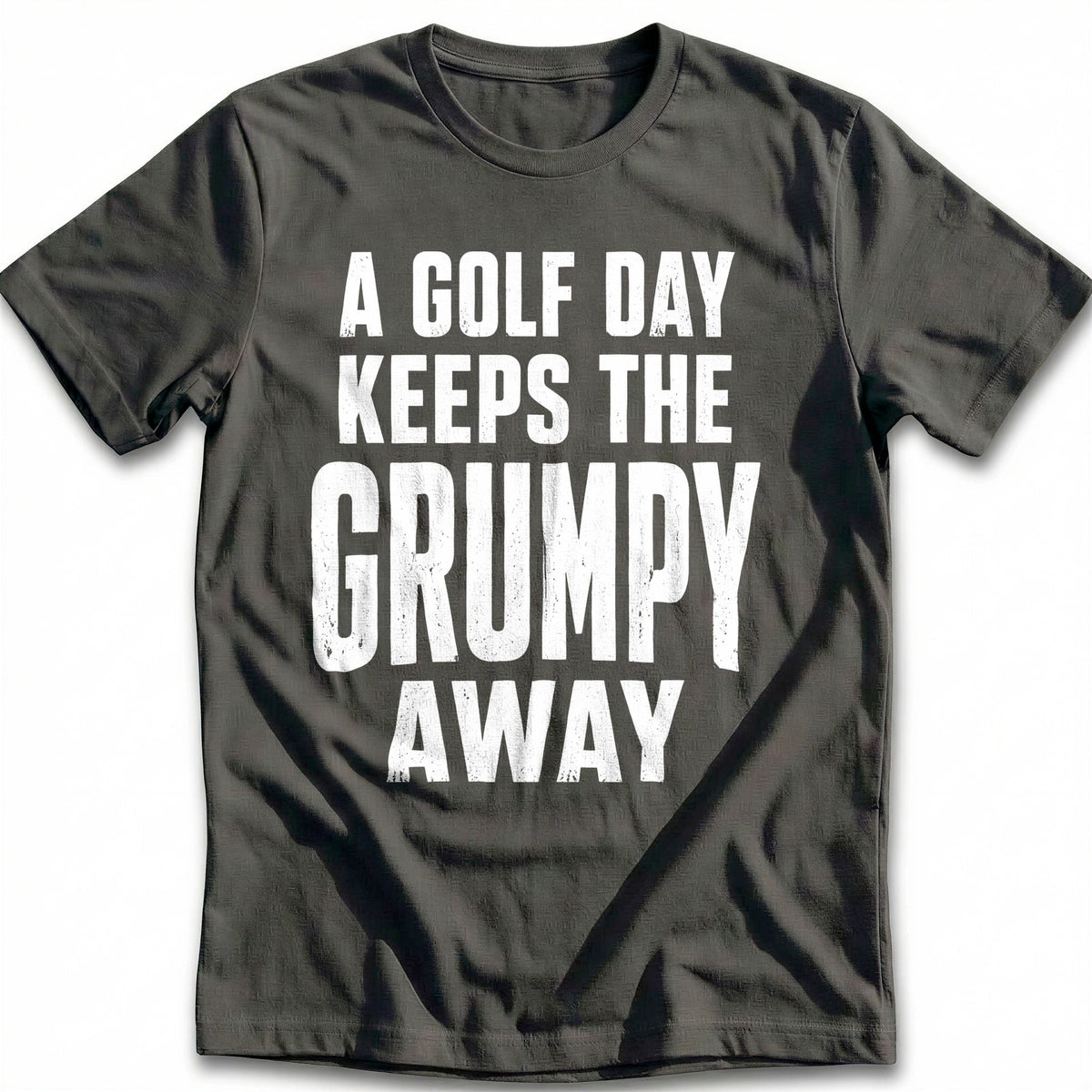 A Golf Day Keeps the Grumpy Away 73 T-Shirt product image 4