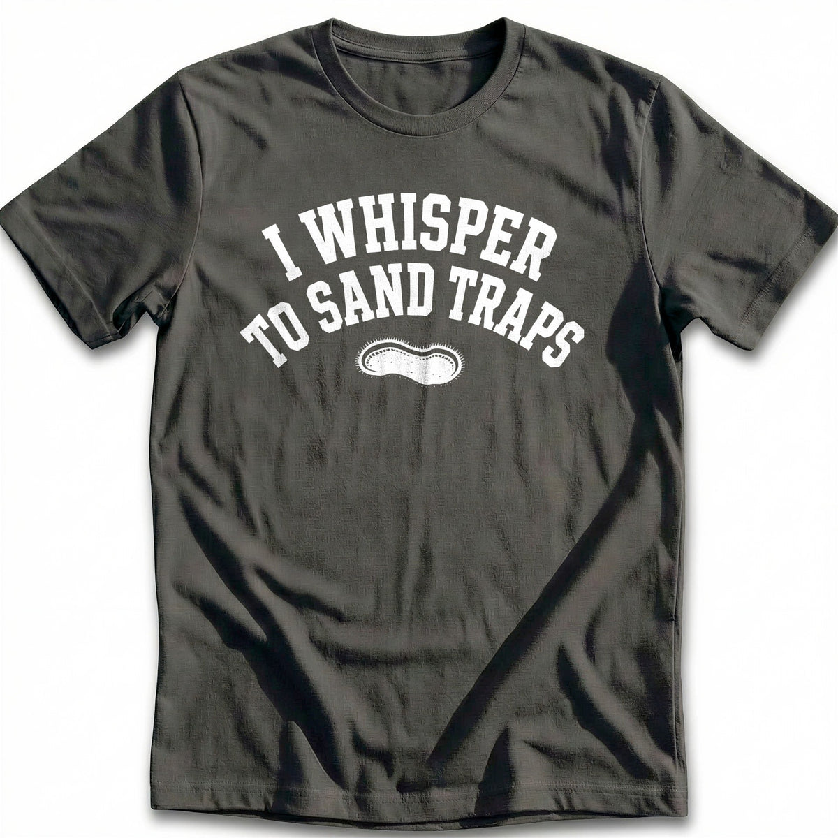 I Whisper to Sand Traps 76 Golf T-Shirt US product image 3