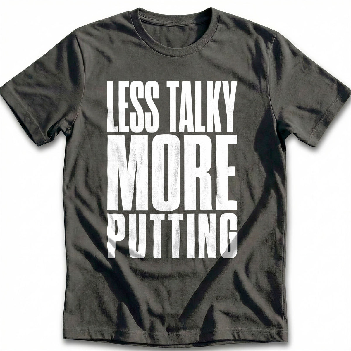 Less Talky More Putting 33 Golf T-Shirt GC product image 3