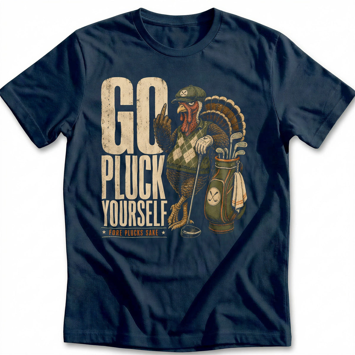 Go Pluck Yourself Fore Plucks Sake Golf T-Shirt US product image 1