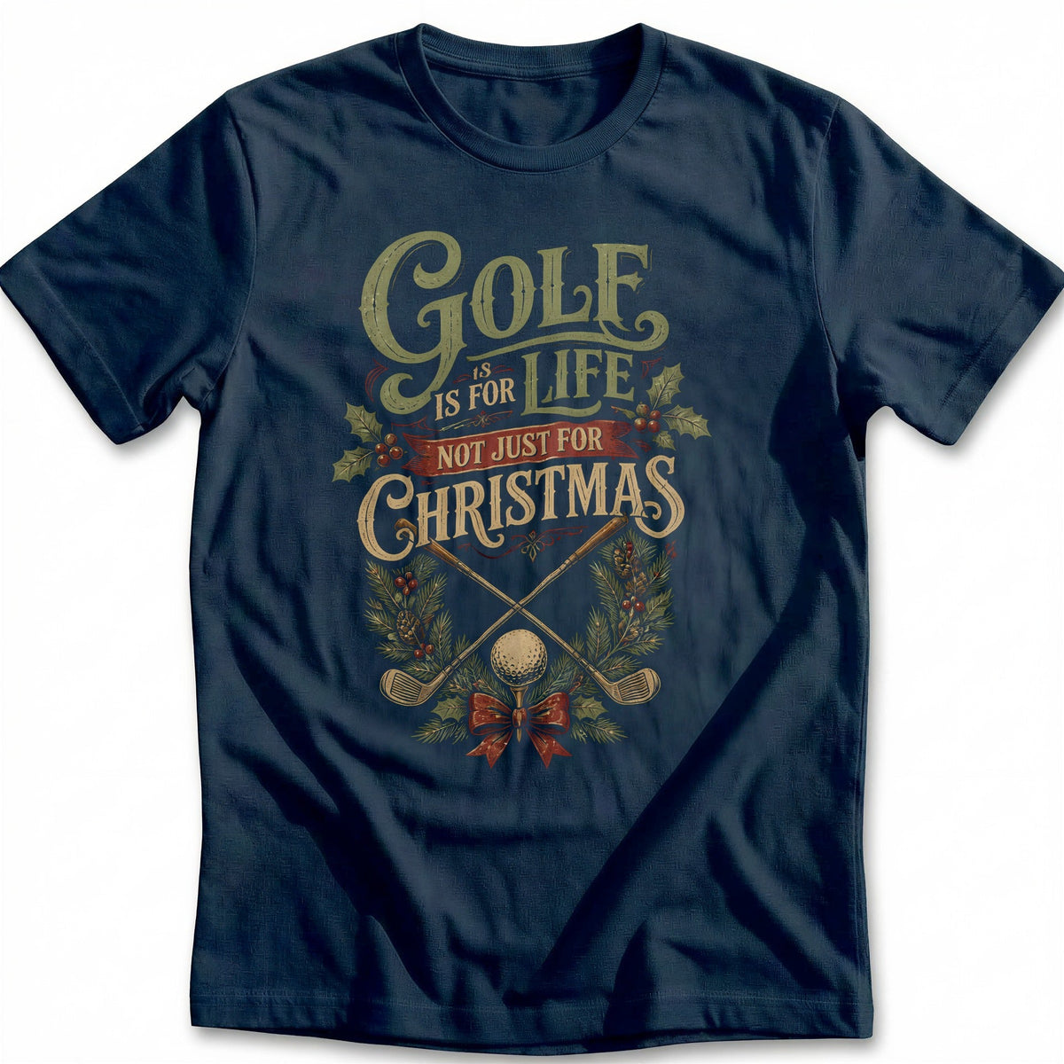 Golf is for Life Not Just Christmas T-Shirt EU product image 2