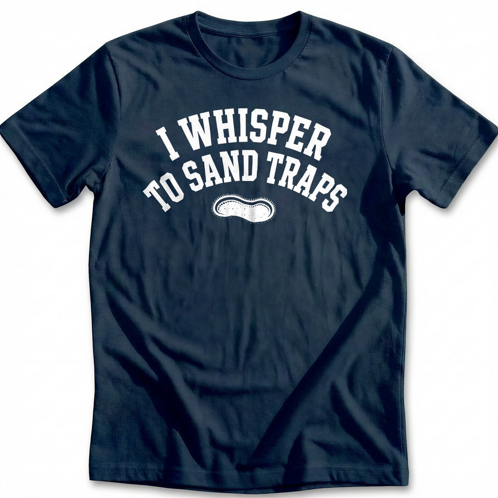 I Whisper to Sand Traps 76 Golf T-Shirt US product image 1