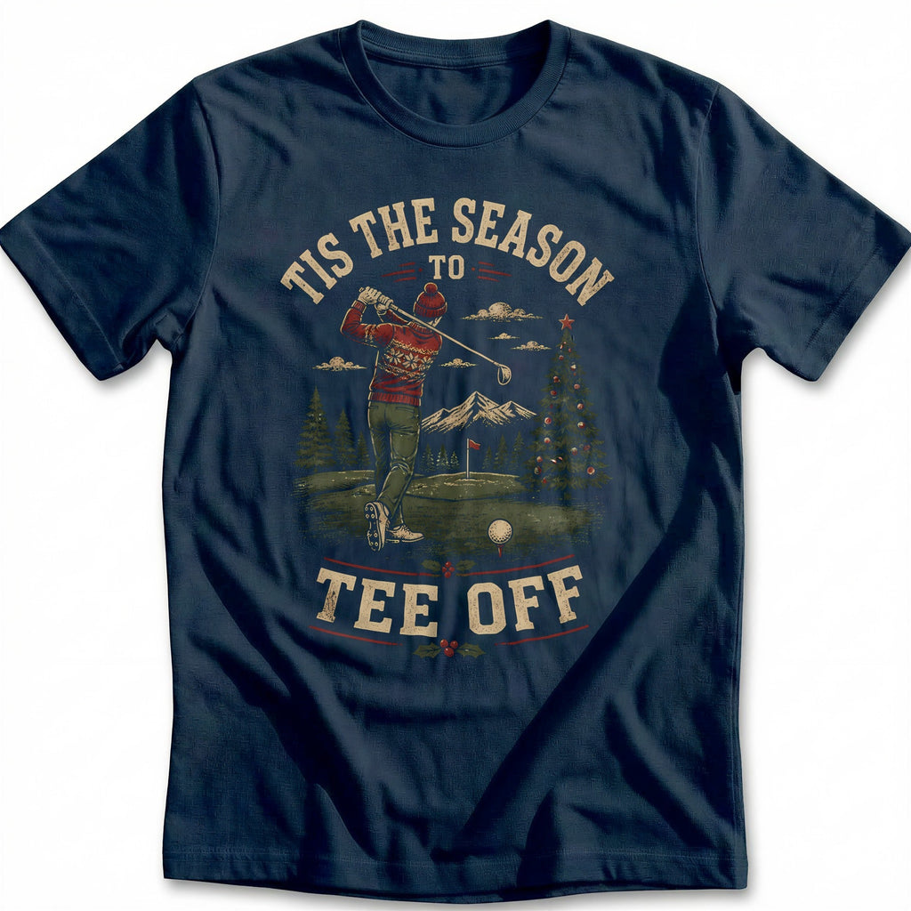 Tis the Season to Tee Off Golf T-Shirt EU product image 1