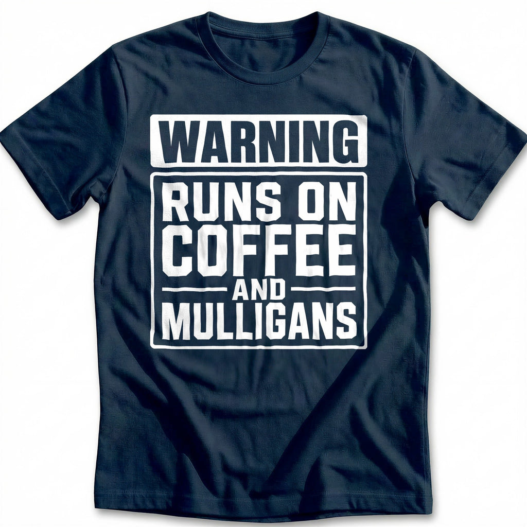 Warning Runs on Coffee and Mulligans 88 Golf T-Shirt GC product image 2