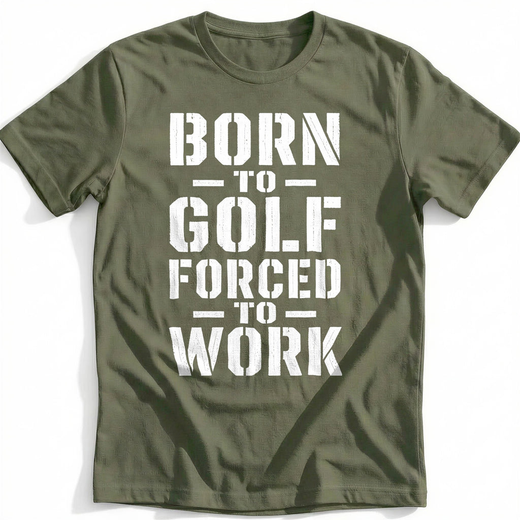 Born to Golf Forced to Work 61 T-Shirt AU product image 4