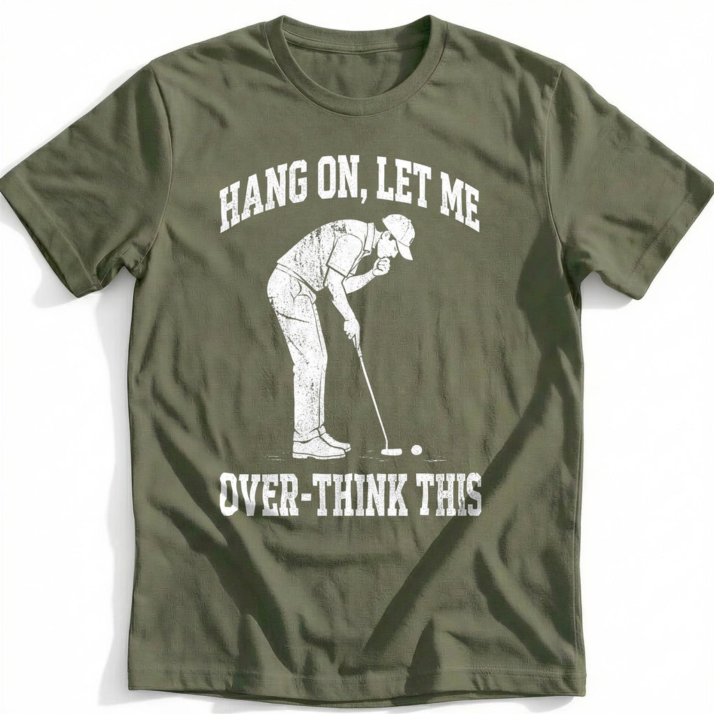 Hang on Let Me Overthink This 42 Golf T-Shirt GC product image 4