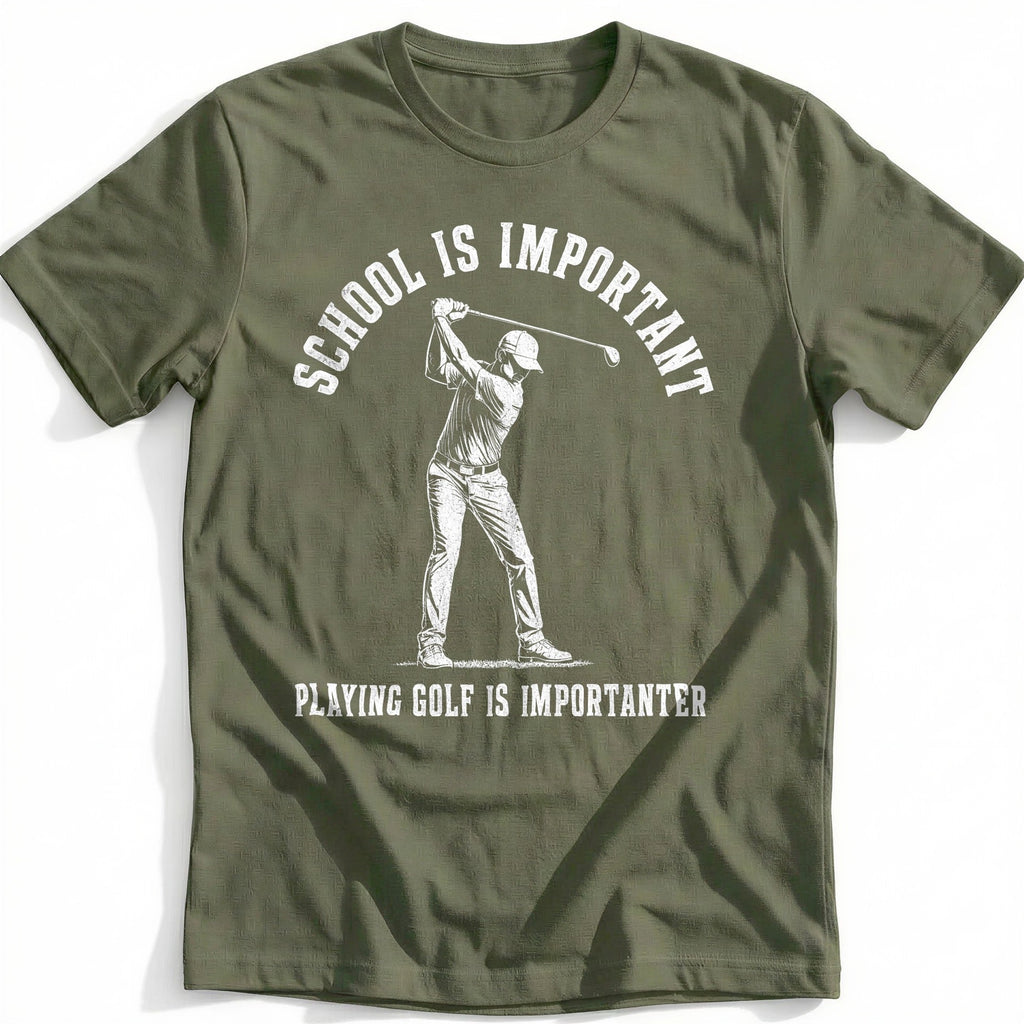 School is Important Playing Golf is Importanter 45 T-Shirt product image 4