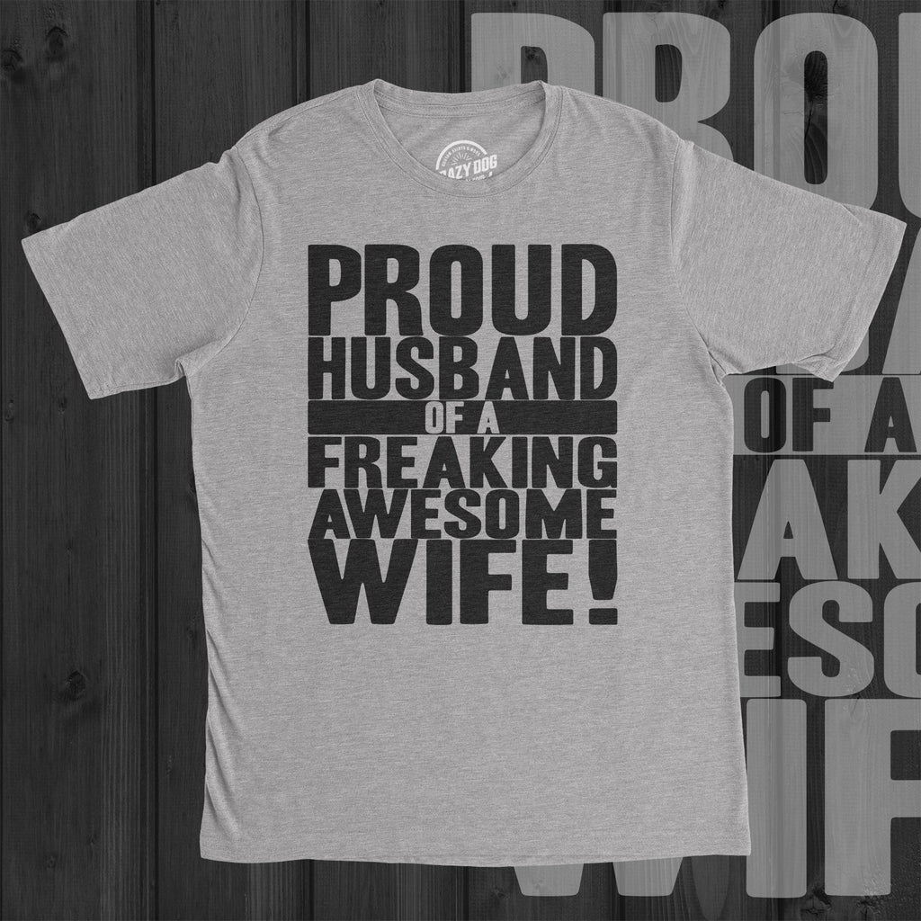 Proud Husband of a Freaking Awesome Wife Men's T Shirt product image 4