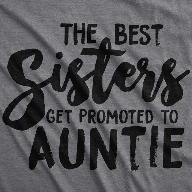 Best Sisters Get Promoted To Auntie Women's T Shirt product image 8