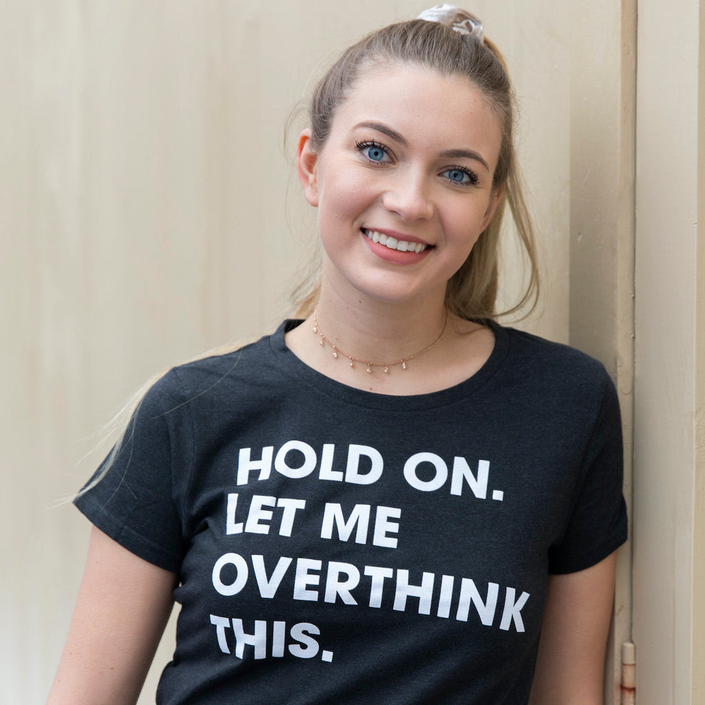Hold On Let Me Overthink This Women's T Shirt product image 3