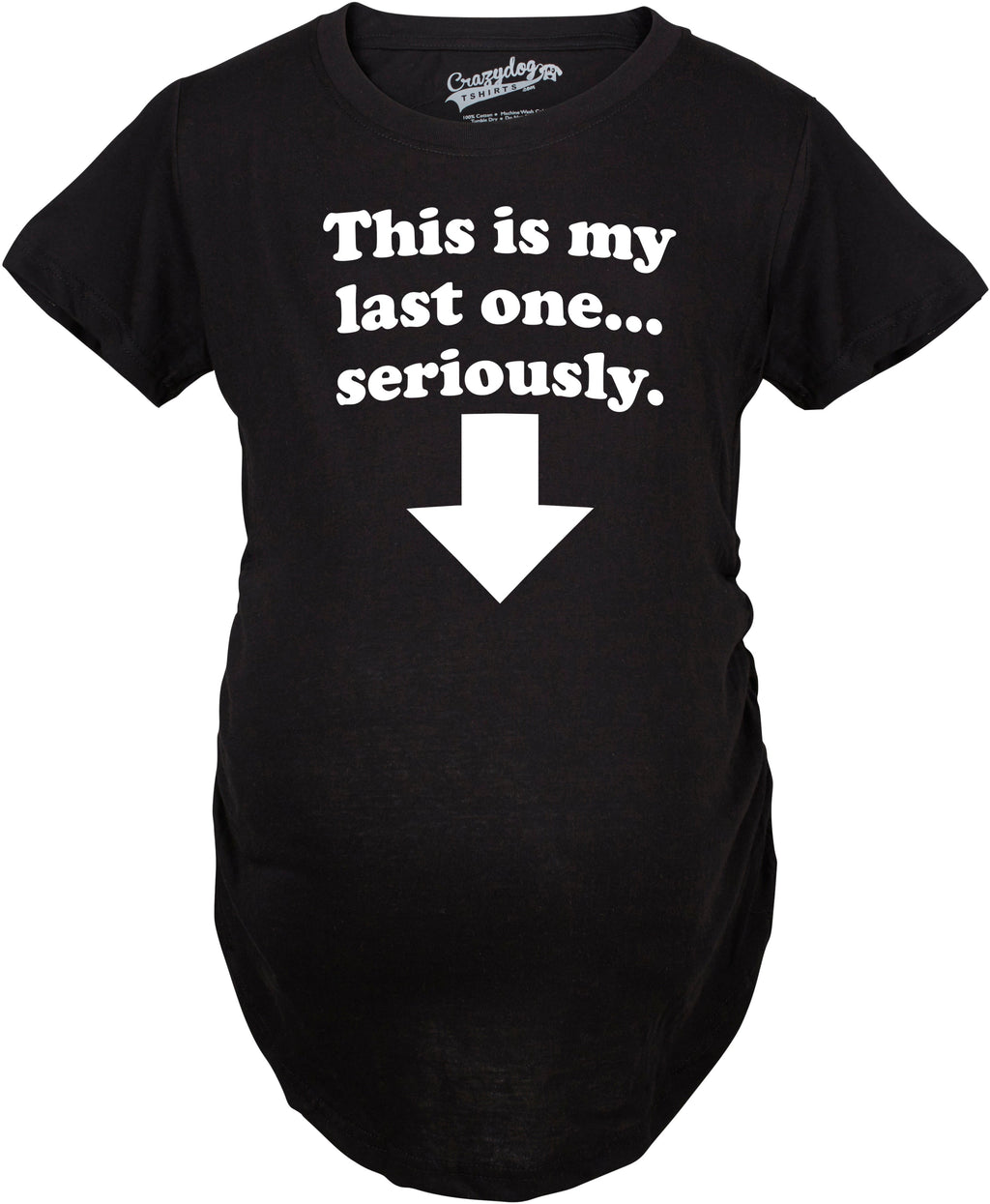 Maternity This Is My Last One Seriously Pregnancy T shirt product image 12