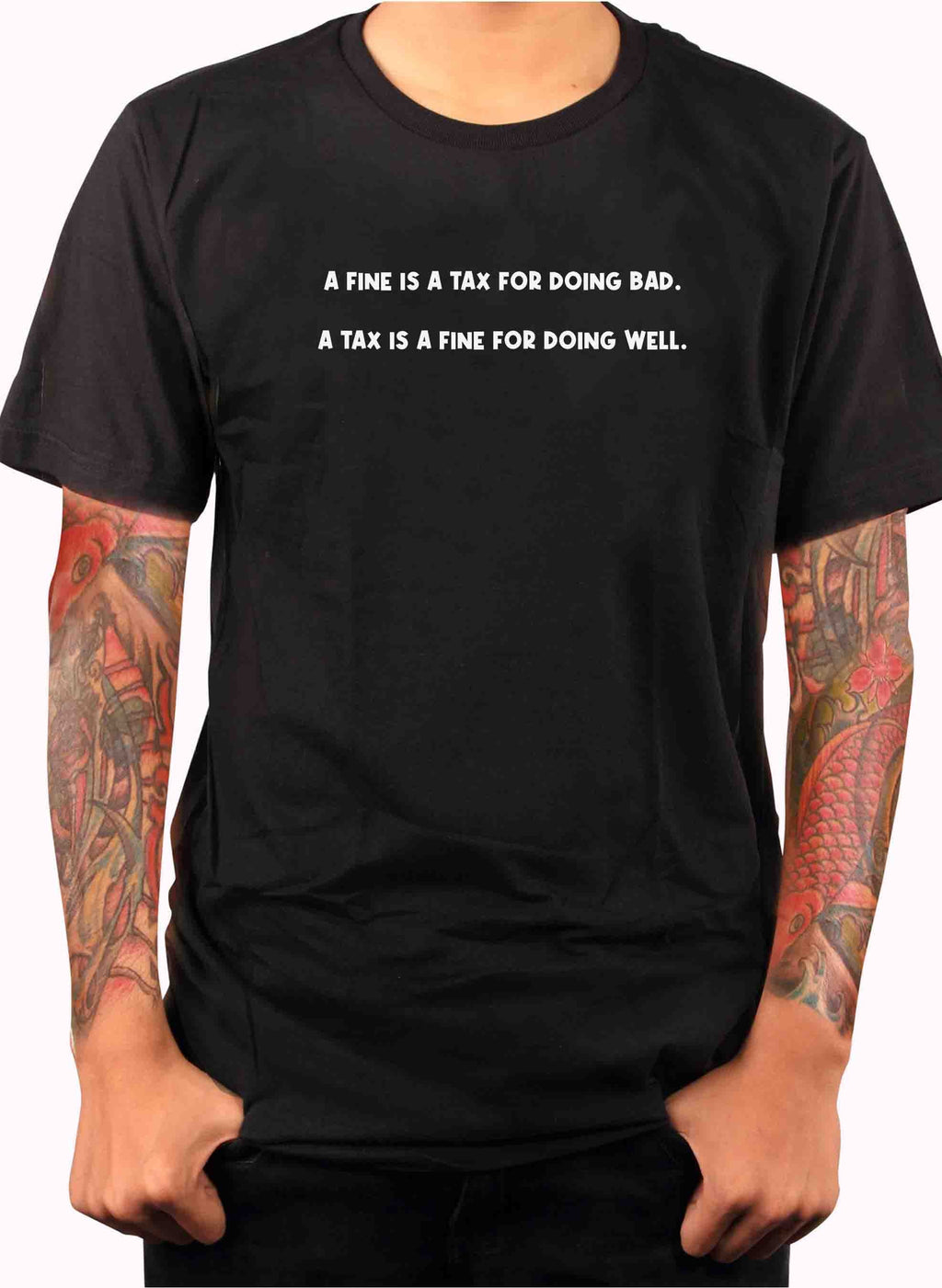 A Fine is a Tax for Doing Bad T-Shirt product image 2
