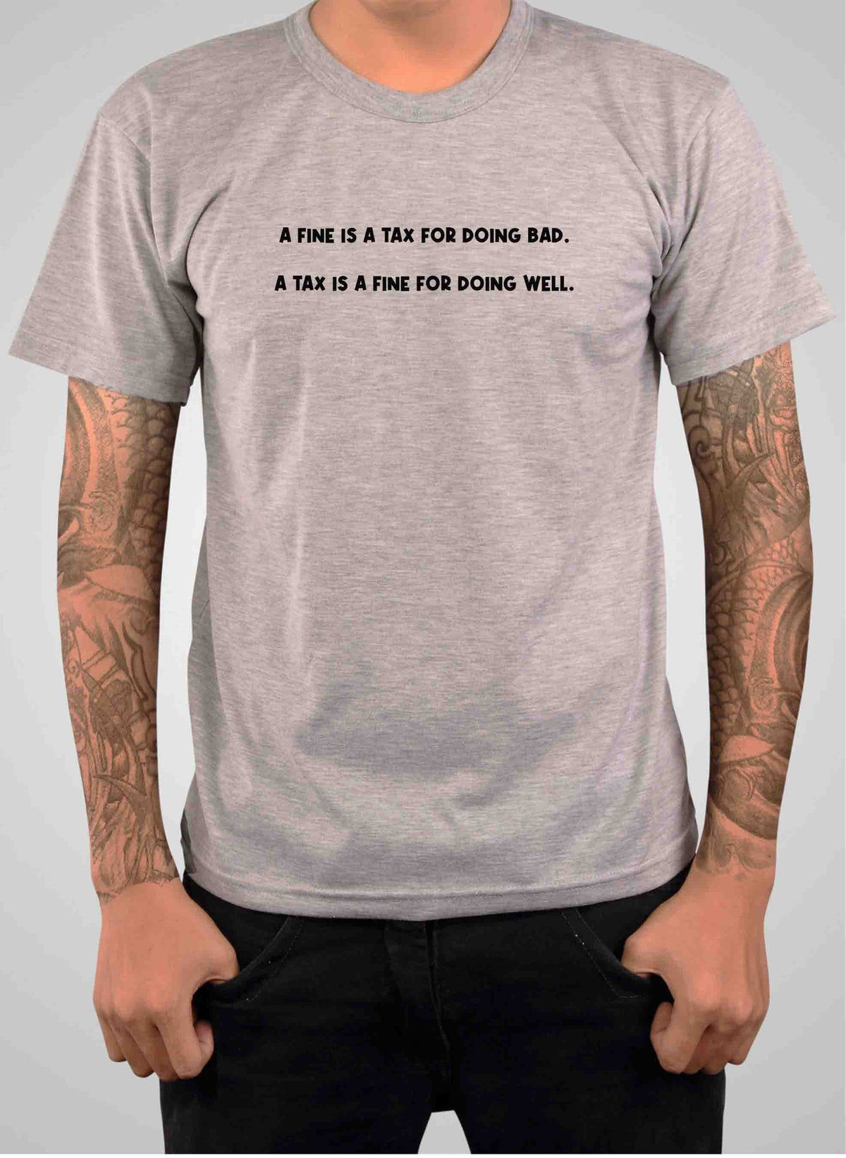 A Fine is a Tax for Doing Bad T-Shirt product image 6