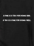 A Fine is a Tax for Doing Bad T-Shirt product image 1