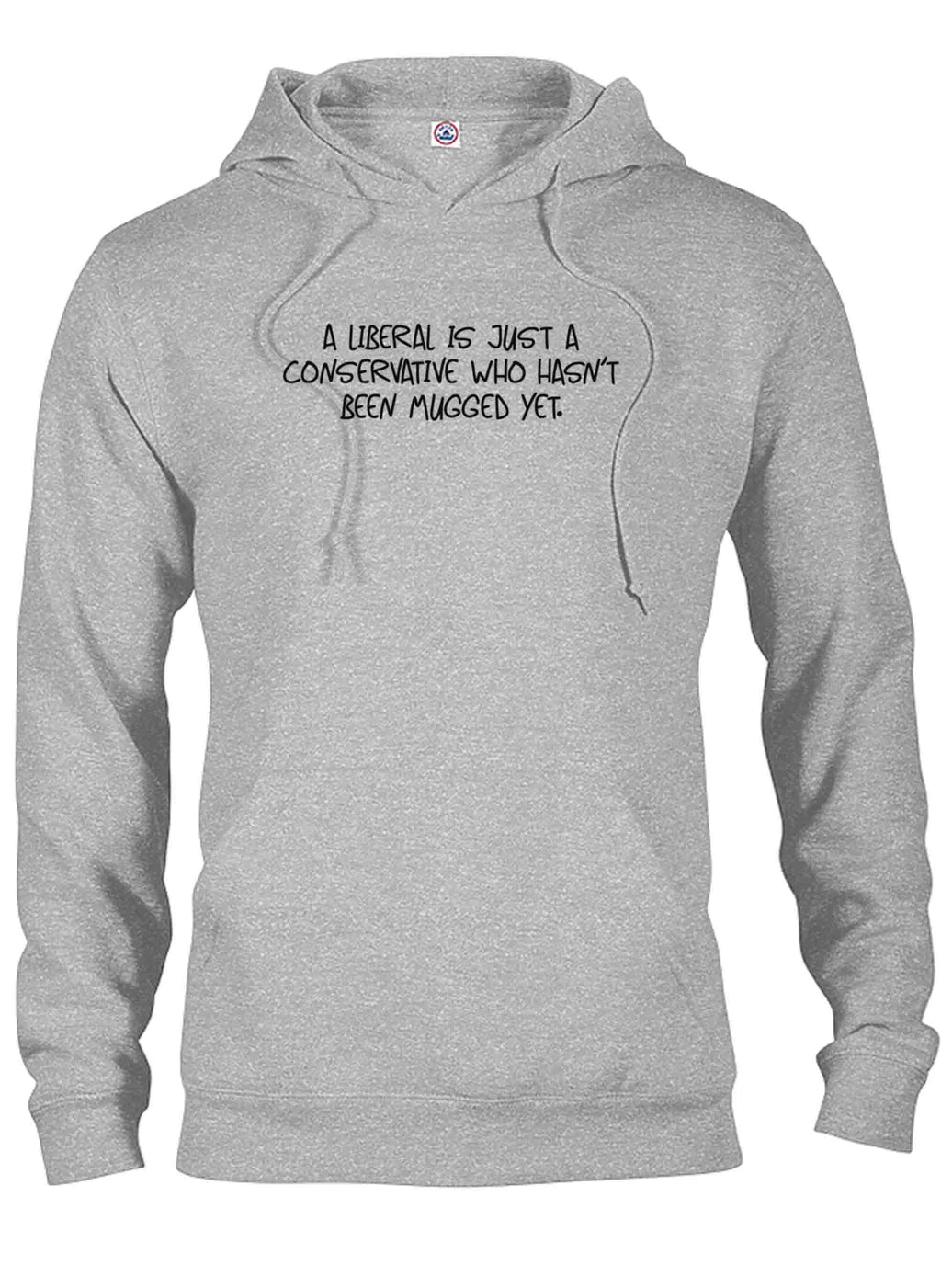 A liberal is just a conservative who hasn’t been mugged yet product image 12